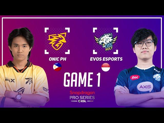 ONIC PH vs EVOS ESPORTS GAME 1 | ONIC vs EVOS GAME 1 | ESL SNAPDRAGON PRO SERIES