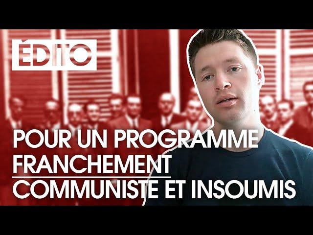 Pour un programme franchement communiste et insoumis !