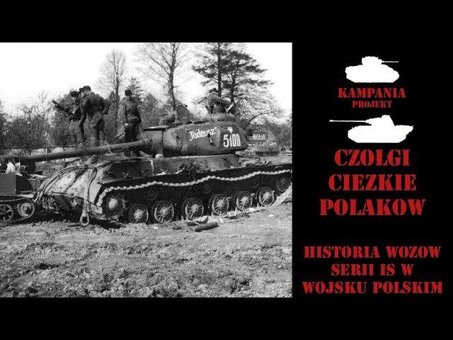 Czołgi ciężkie Polaków - historia wozów serii IS-2 oraz IS-3 w Wojsku Polskim