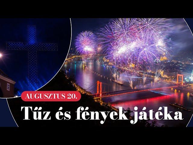 A teljes augusztus 20-i tűzijáték