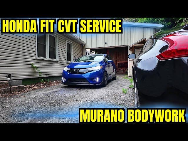 2015 Honda fit transmission service and 2017 Murano bodywork