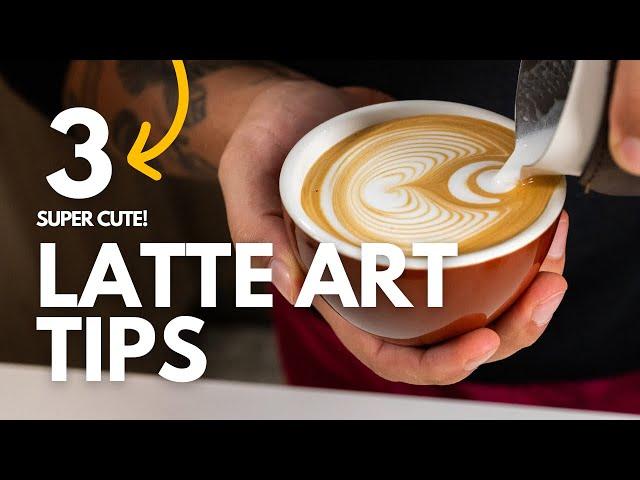 3 Simple Tips to Become a Latte Art Pro