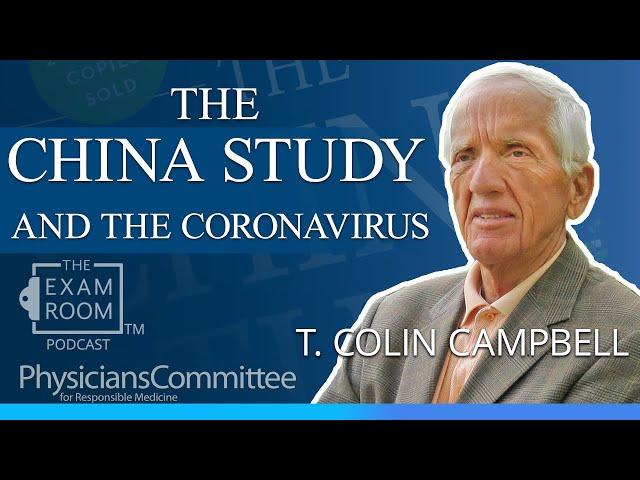 The China Study and the Coronavirus | The Exam Room