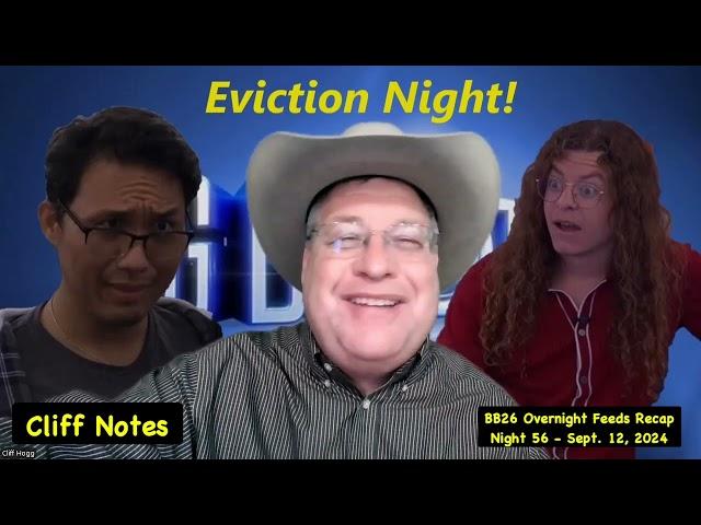 Night 56 - Big Brother 26 - Overnight Feeds Recap - 9/12/24 - Cliff Notes