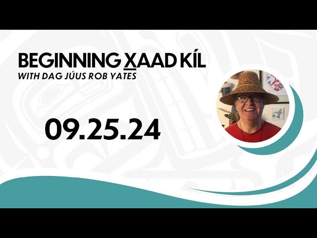 Xaad Kil Class 09.25.24