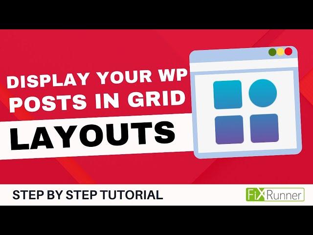 How To Display Your Posts In A Grid Layout In WordPress