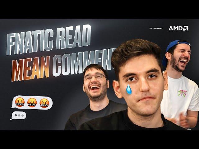 FNATIC READ MEAN COMMENTS 2021 powered by AMD