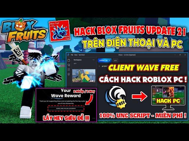 Hướng dẫn cách hack blox fruits roblox pc bằng client Wave Free mới nhất, chạy full script 100%