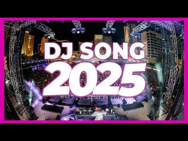 DJ SONG 2025 - Remixes & Mashups of Popular Songs 2025 | DJ Remix Club Music Disco DJ Mix 2024