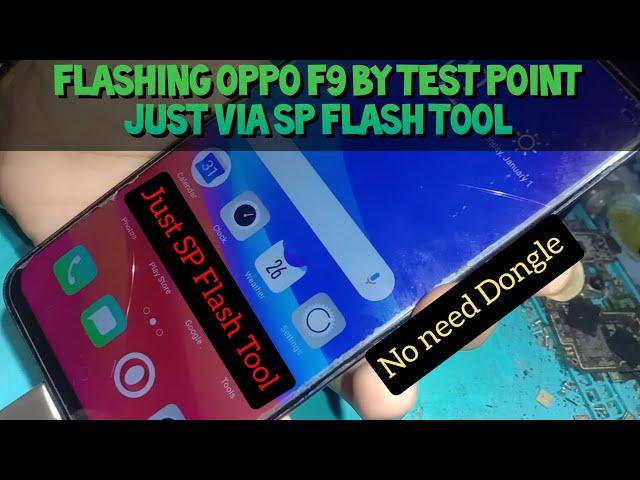 Flashing Oppo F9 CPH1823 Via SP Flash Tool | USB Only by Test Point @mobilecareid