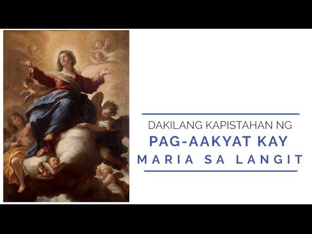Gabay Sambuhay | Dakilang Kapistahan ng Pag-aakyat ni Maria sa Langit