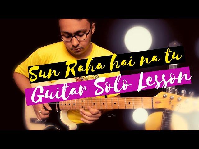 Sun raha hai na tu guitar solo lesson part 1