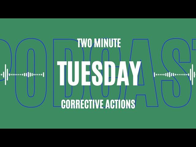 Two-Minute Tuesday - 3.4.25 (Self-Report and Corrective Actions)