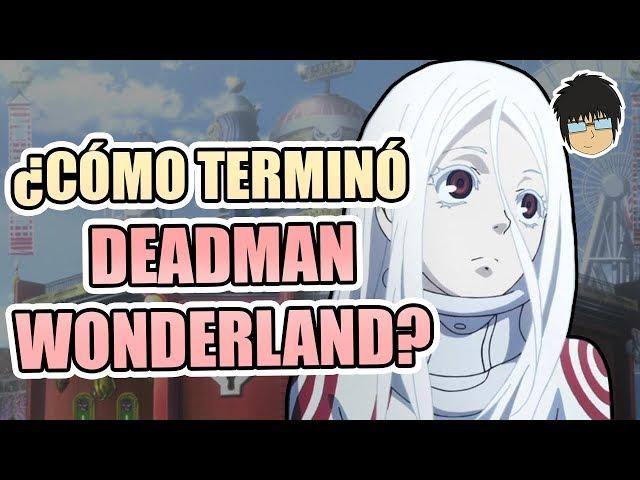 ¿Cómo terminó DEADMAN WONDERLAND?