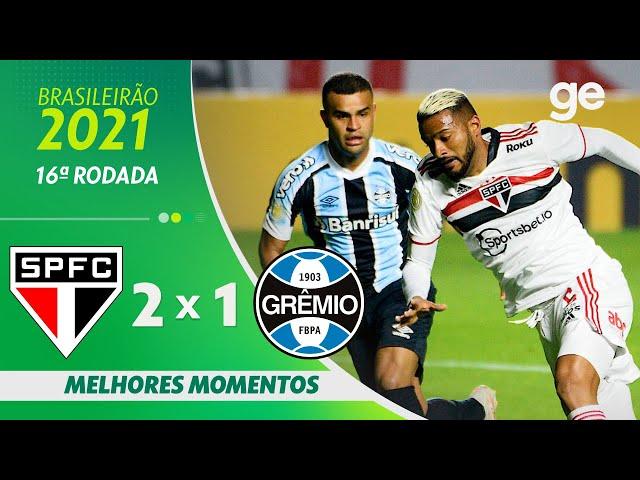 SÃO PAULO 2 X 1 GRÊMIO | MELHORES MOMENTOS | 16ª RODADA BRASILEIRÃO 2021 | ge.globo