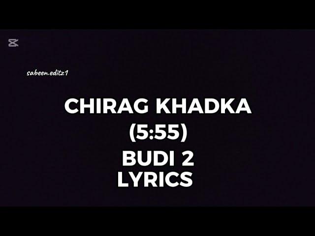 BUDI 2 - CHIRAG KHADKA (5:55) || [ OFFICIAL MUSIC LYRICS VIDEO ]