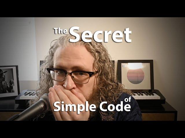 The Secret of Simple Code