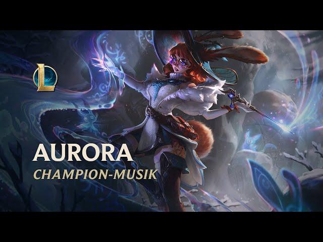 Champion-Musik: Aurora | League of Legends