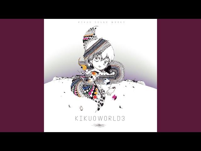 KIKUOWORLD3 - Sight, Noise, Life and the Earth