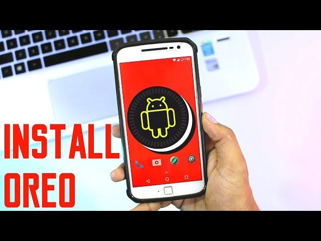 How To Install Android OREO On Any Android Phones (No Root)