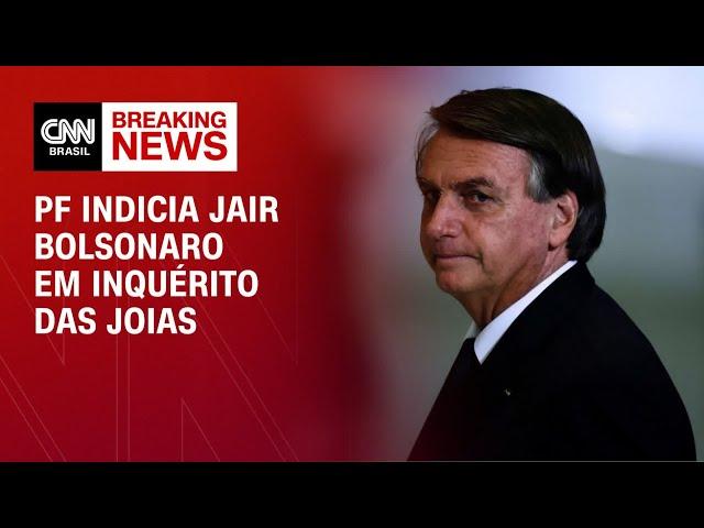 PF indicia Jair Bolsonaro em inquérito das joias | CNN 360°