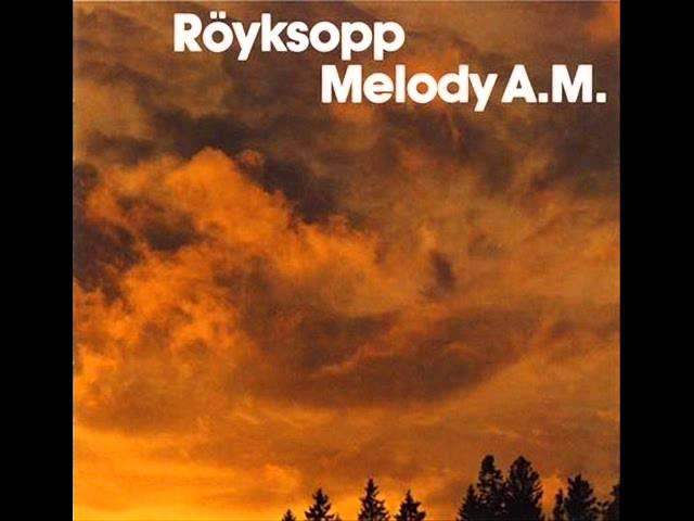 Röyksopp - So Easy