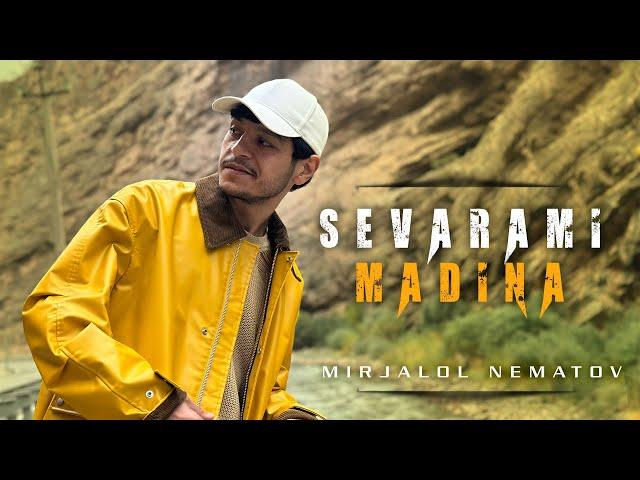 Mirjalol Nematov - Sevarami Madina (Mood Video)