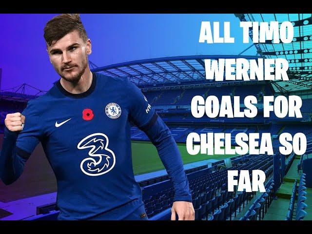 Timo Werner - All 23 Goals for Chelsea