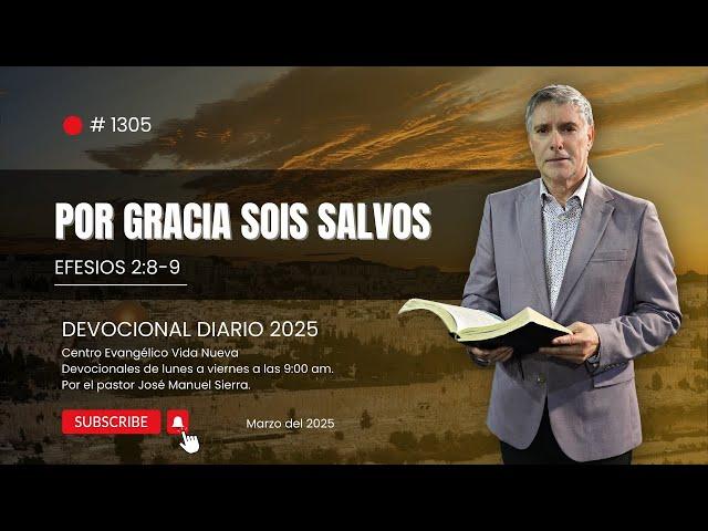 Devocional diario 1305, por el pastor José Manuel Sierra.