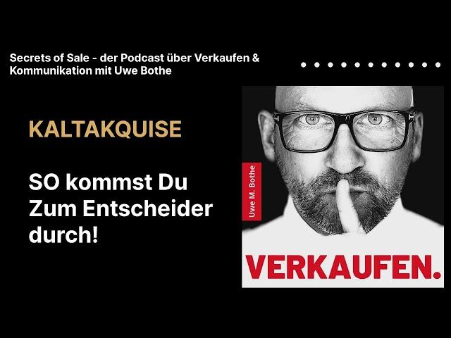 Kaltakquise   SO kommst Du zum Entscheider durch #podcast #verkaufstraining