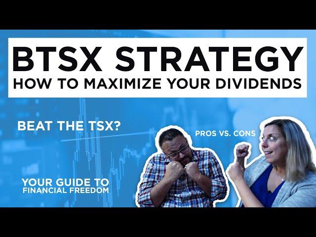 Dividend Investment Strategy in Canada - BTSX - Beating the TSX