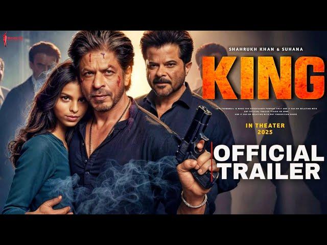 KING - Official Trailer | Shah Rukh Khan | Suhana Khan | Abhishek Bachchan | Anil Kapoor | Fan made