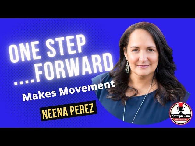 Ep. 182 One Step Forward Makes Movement with Neena Perez