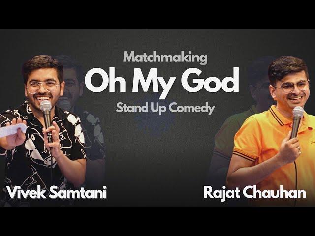 Match Making | Stand Up Comedy Crowdwork by @rajatchauhan2712 and Vivek Samtani