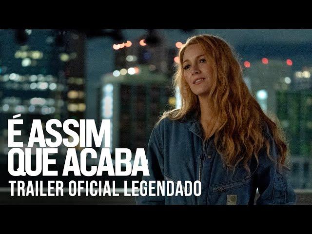 É Assim Que Acaba | Trailer Oficial Legendado | 8 de agosto nos cinemas