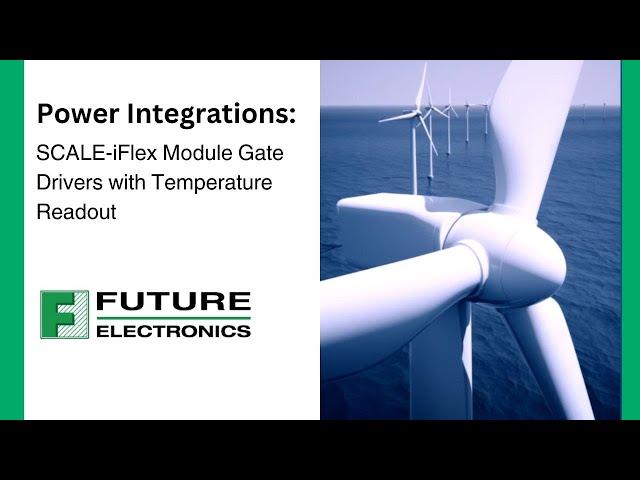 Power Integrations: SCALE-iFlex Module Gate Drivers with Temperature Readout