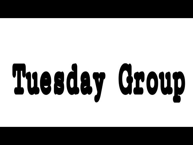 Tuesday Group