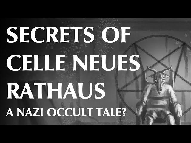 Secrets of Celle Neues Rathaus: a Nazi Occult Tale?