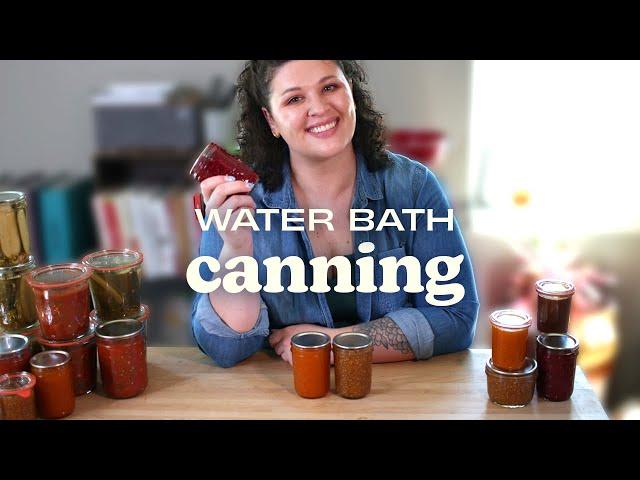 Water bath canning for beginners: the COMPLETE guide (no special equipment necessary!)