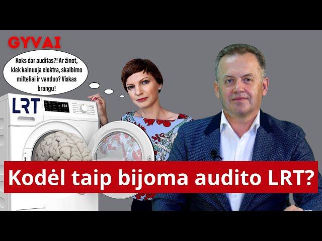 Reakcija į būsimą LRT auditą iškalbingesnė už patį auditą. Ką tai reiškia?