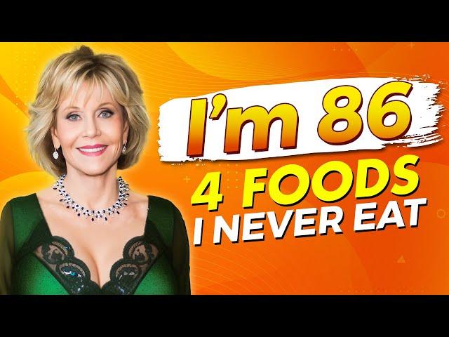 Jane Fonda Shares Her Beauty Secrets at 86: I NEVER EAT THESE 4 FOODS!