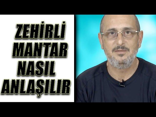 Zehirli mantar nasıl anlaşılır?