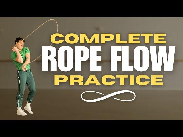 8 Keys to a COMPLETE Rope Flow Practice 