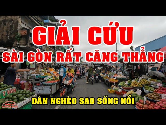 SÀI GÒN phải GIẢI CỨU DÂN NGHÈO biết SỐNG SAO VIỆT KIỀU ở CHỢ LỚN QUẬN 5 SÀI GÒN NGÀY NAY