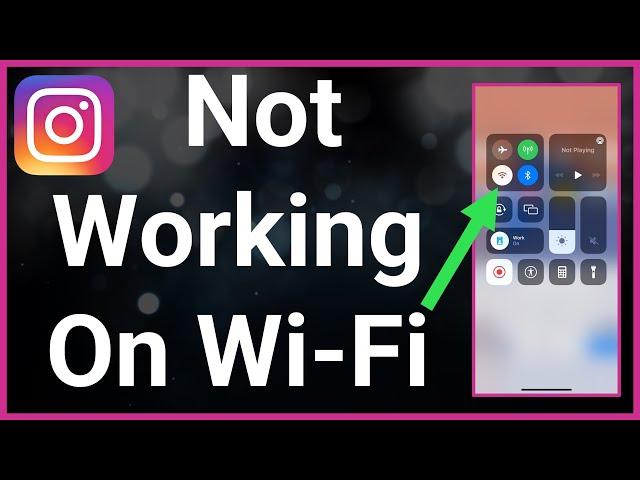 How To Fix Instagram Not Working On WiFi