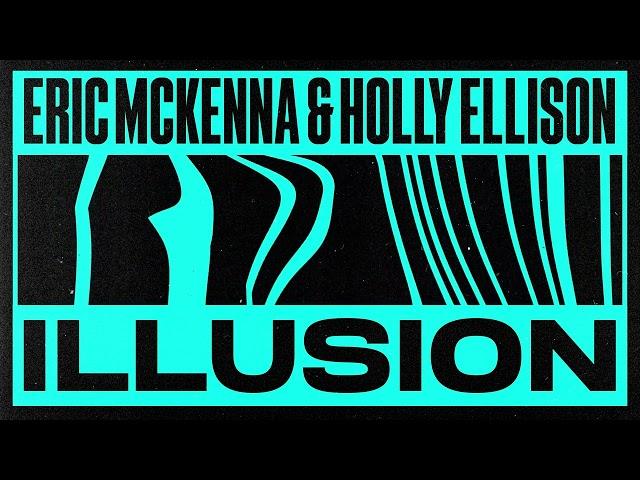 Eric McKenna & Holly Ellison - Illusion