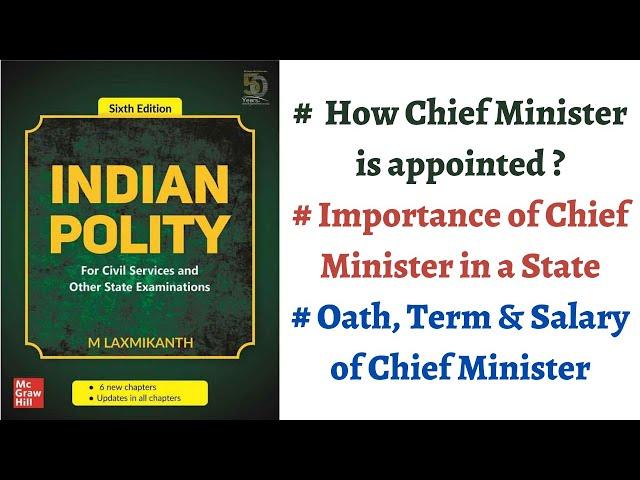 (V144) (How Chief Minister is Appointed, Oath and Affirmation, Importance of CM) M Laxmikanth Polity