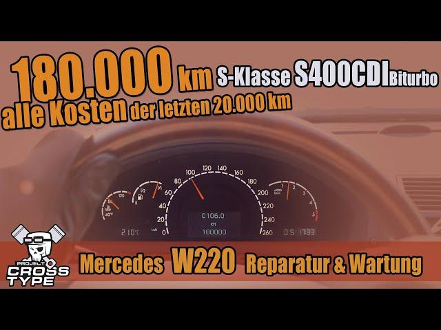 Mercedes W220 Kosten für Reparatur und Wartung in 20.000 km beim S400CDI