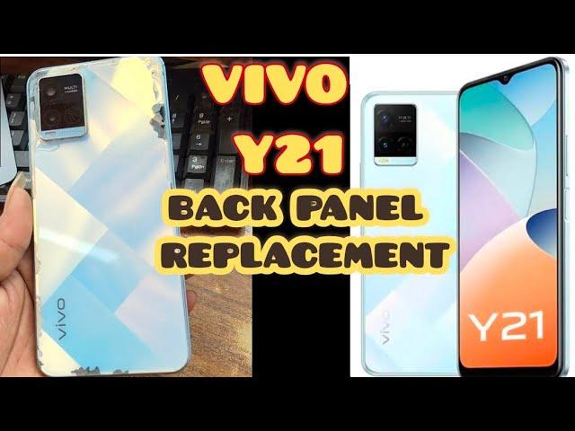 VIVO Y21 BACK PANEL REPLACEMENT | how to change vivo y21 back panel 2024 new methods 