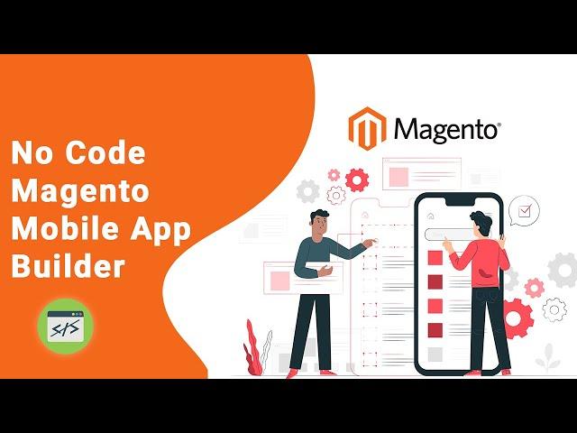 Magento Mobile app builder for Android and iOS - Video Tutorial